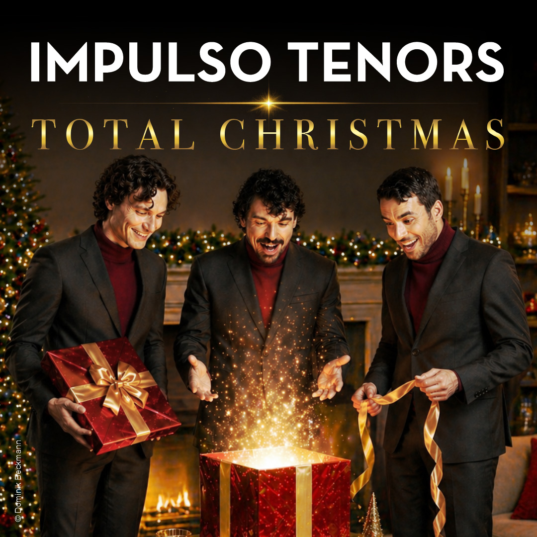 IMPULSO TENORS Tour TOTAL CHRISTMAS